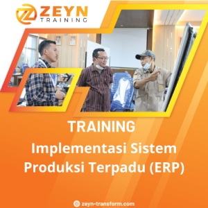 TRAINING IMPLEMENTASI SISTEM PRODUKSI TERPADU (ERP)