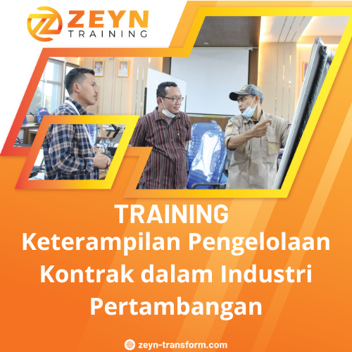 TRAINING KETERAMPILAN PENGELOLAAN KONTRAK DALAM INDUSTRI PERTAMBANGAN