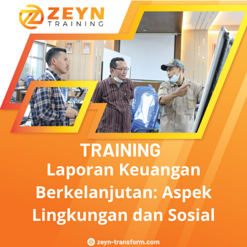 TRAINING LAPORAN KEUANGAN BERKELANJUTAN: ASPEK LINGKUNGAN DAN SOSIAL