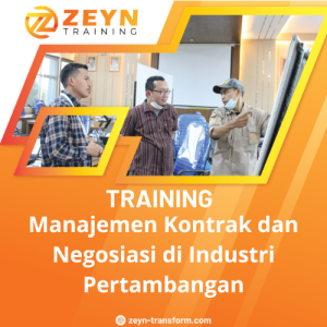 TRAINING MANAJEMEN KONTRAK DAN NEGOSIASI DI INDUSTRI PERTAMBANGAN