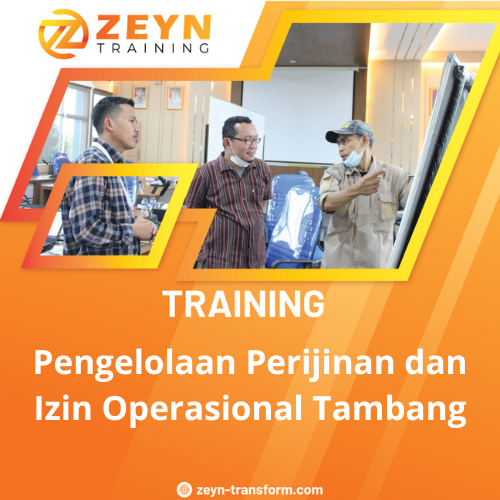 TRAINING PENGELOLAAN PERIJINAN DAN IZIN OPERASIONAL TAMBANG