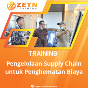 TRAINING PENGELOLAAN SUPPLY CHAIN UNTUK PENGHEMATAN BIAYA