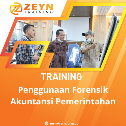 TRAINING PENGGUNAAN FORENSIK AKUNTANSI PEMERINTAHAN
