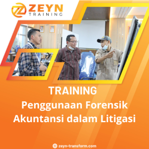 TRAINING PENGGUNAAN FORENSIK AKUNTANSI DALAM LITIGASI