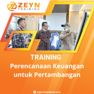 TRAINING PERENCANAAN KEUANGAN UNTUK PERTAMBANGAN
