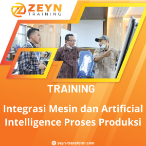 TRAINING INTEGRASI MESIN DAN ARTIFICIAL INTELLIGENCE PROSES PRODUKSI
