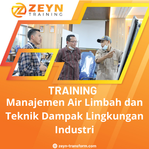 TRAINING MANAJEMEN AIR LIMBAH DAN TEKNIK DAMPAK LINGKUNGAN INDUSTRI
