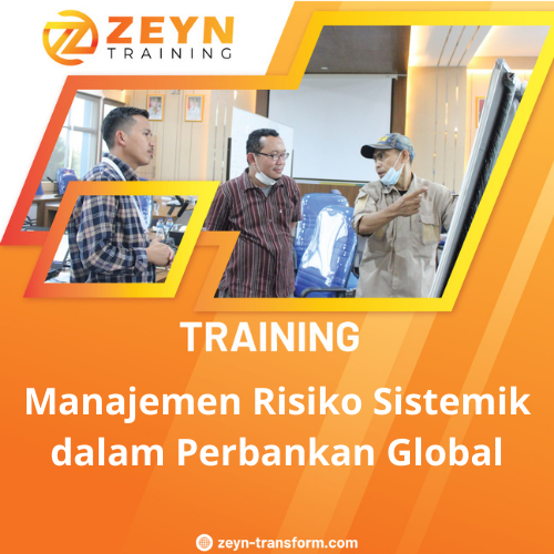 TRAINING MANAJEMEN RISIKO SISTEMIK DALAM PERBANKAN GLOBAL