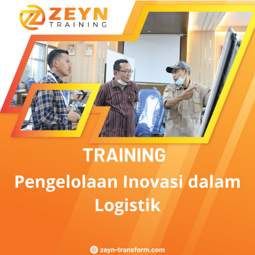 TRAINING PENGELOLAAN INOVASI DALAM LOGISTIK