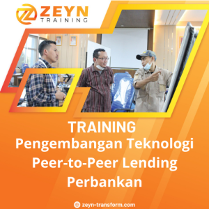 TRAINING PENGEMBANGAN TEKNOLOGI PEER-TO-PEER LENDING PERBANKAN