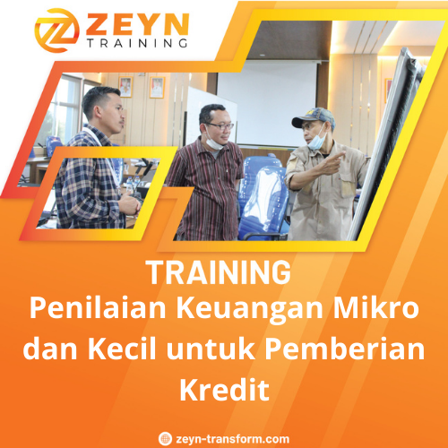 TRAINING PENILAIAN KEUANGAN MIKRO DAN KECIL UNTUK PEMBERIAN KREDIT
