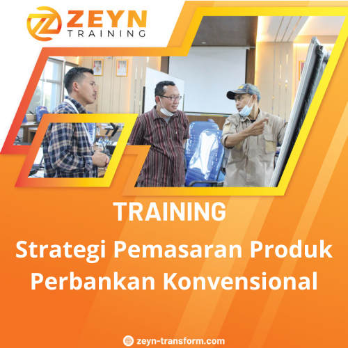 TRAINING STRATEGI PEMASARAN PRODUK PERBANKAN KONVENSIONAL